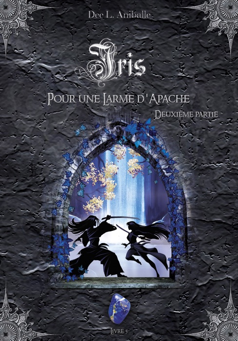 Iris (Livre 5)