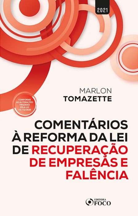 Comentários à Reforma da Lei de Recuperação de Empresas e Falência