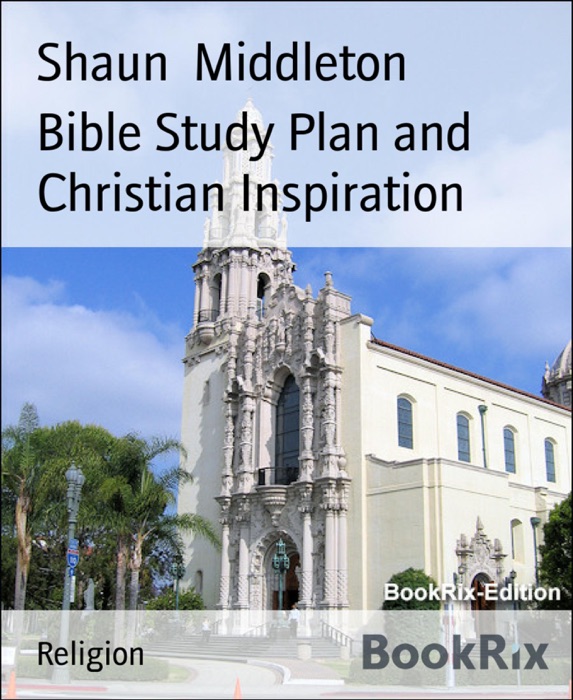 Bible Study Plan and Christian Inspiration