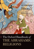 The Oxford Handbook of the Abrahamic Religions - Adam Silverstein & Guy G. Stroumsa