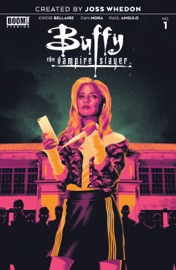 Buffy the Vampire Slayer #1 - Jordie Bellaire & Joss Whedon by  Jordie Bellaire & Joss Whedon PDF Download