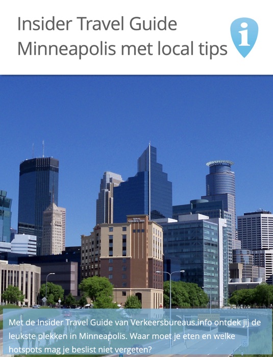 Insider Travel Guide Minneapolis met local tips