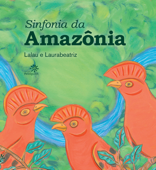 Sinfonia da Amazônia - Lalau & Laurabeatriz