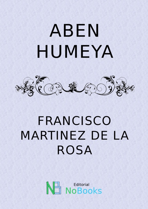 Aben Humeya o la rebelion de los moriscos