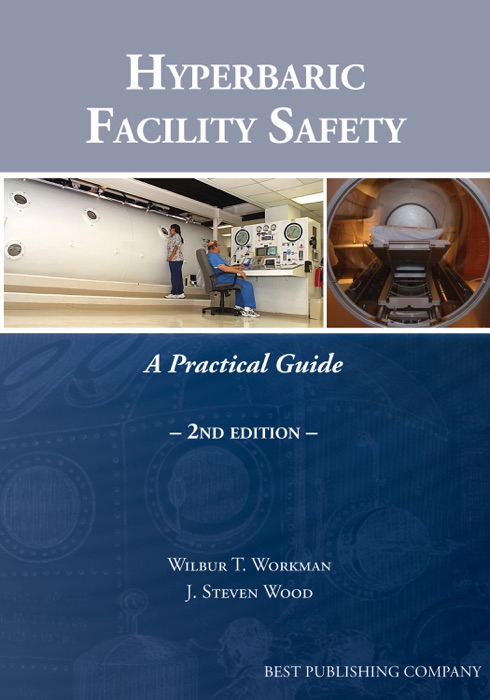 Hyperbaric Facility Safety: A Practical Guide