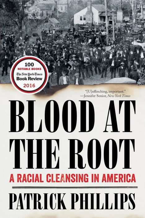 Blood at the Root: A Racial Cleansing in America