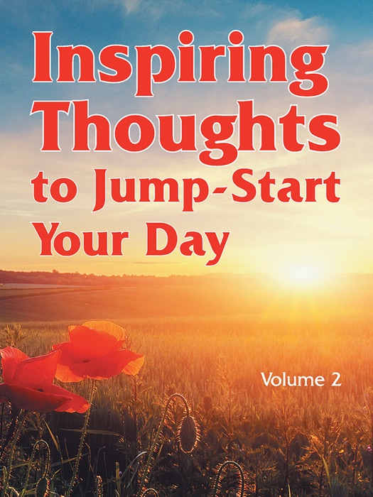 Inspiring Thoughts to Jump-Start Your Day (Vol. 2)