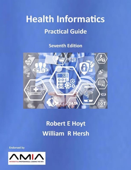 Health Informatics: Practical Guide, Seventh Edition