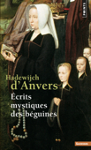 Ecrits mystiques des Béguines - Hadewijch d'anvers