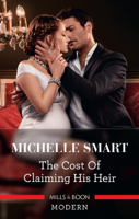 Michelle Smart - The Cost of Claiming His Heir artwork