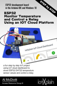 ESP32 Monitor Temperature and Control a Relay Using an IOT Cloud Platform - Al McDivitt