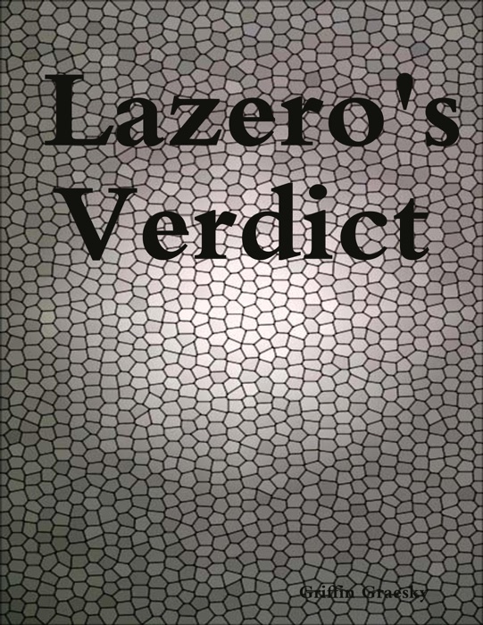 Lazero's Verdict
