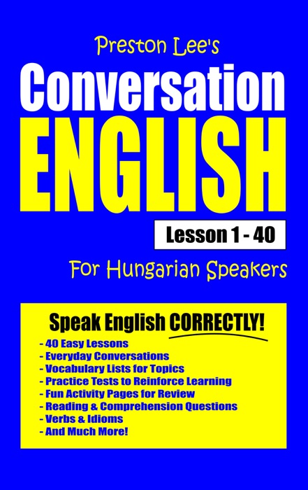 Preston Lee's Conversation English For Hungarian Speakers Lesson 1: 40