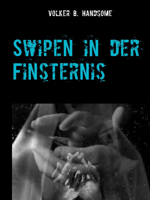 Swipen in der Finsternis