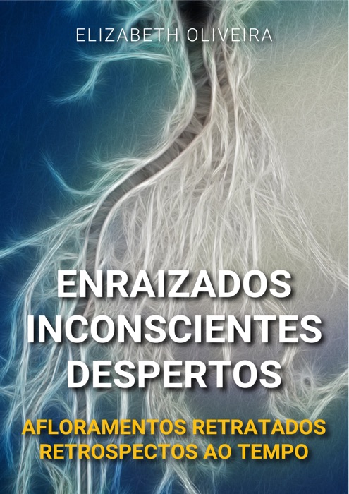 ENRAIZADOS INCONSCIENTES DESPERTOS