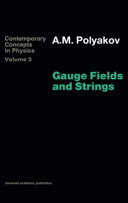 Gauge Fields and Strings