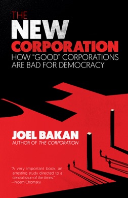 Capa do livro The Corporation: The Pathological Pursuit of Profit and Power de Joel Bakan