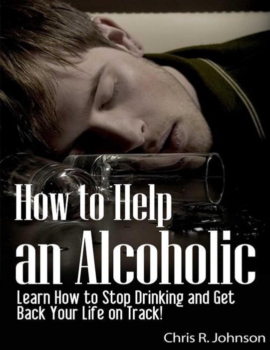How to Help an Alcoholic