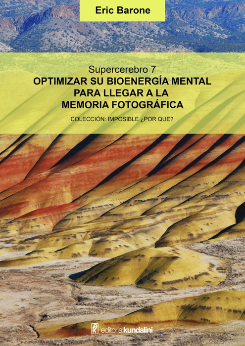Optimizar su bioenergía mental para llegar a la memoria fotográfica