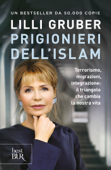 Prigionieri dell'Islam (VINTAGE) - Lilli Gruber