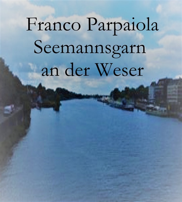 Seemannsgarn an der Weser