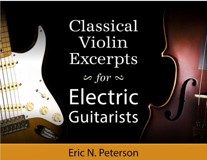 Classical Violin Excerpts for Electric Guitarists