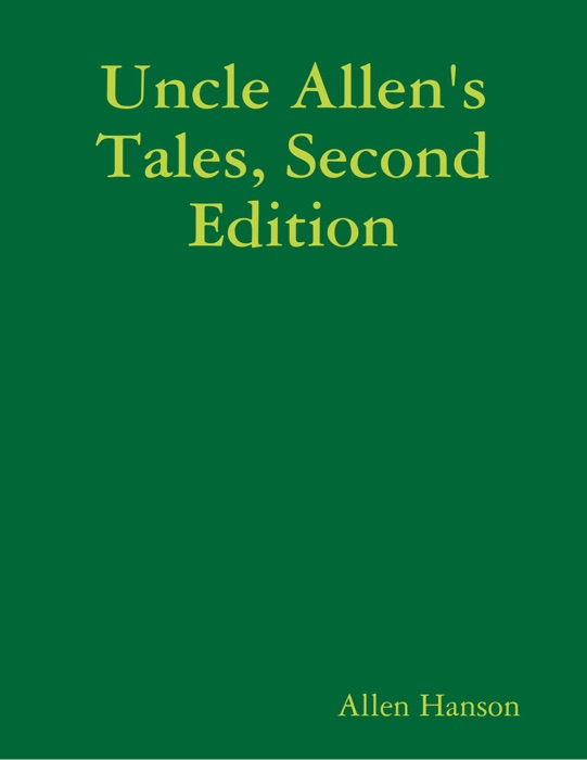 Uncle Allen's Tales, Second Edition