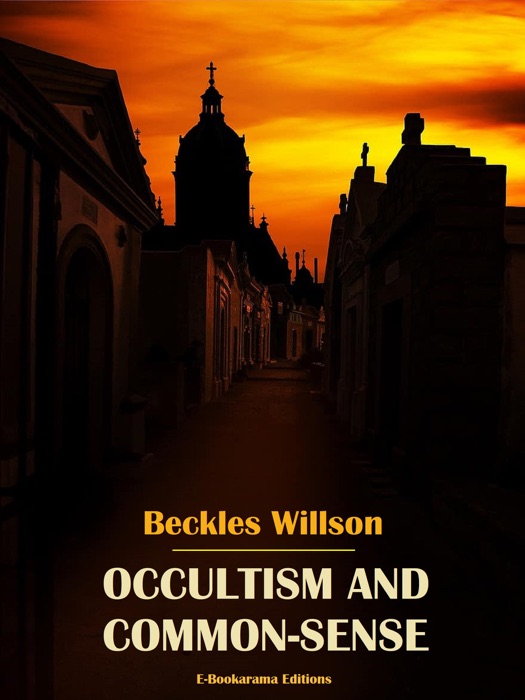 Occultism and Common-Sense