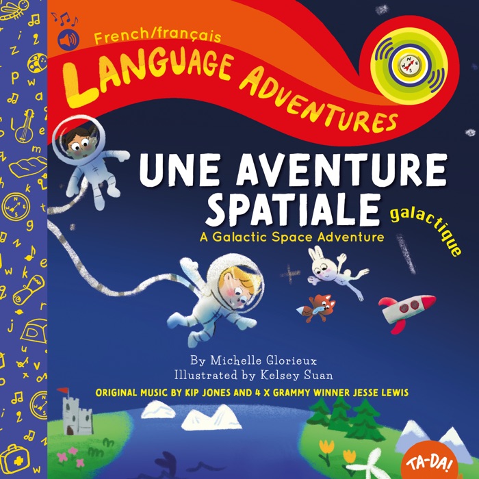 Une aventure spatiale galactique (A Galactic Space Adventure, French/français language edition) (Enhanced Edition)