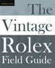 Colin A White - The Vintage Rolex Field Guide artwork