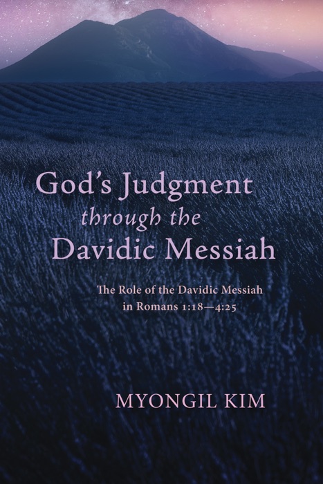 God’s Judgment through the Davidic Messiah