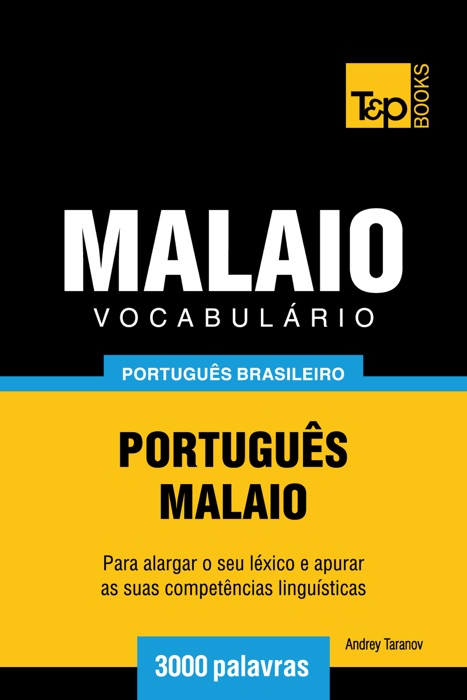 Vocabulário Português Brasileiro-Malaio: 3000 Palavras