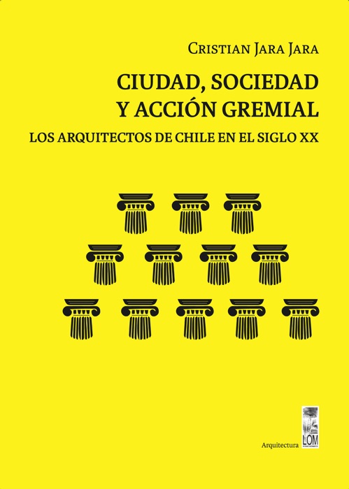 Ciudad, sociedad y acción gremial