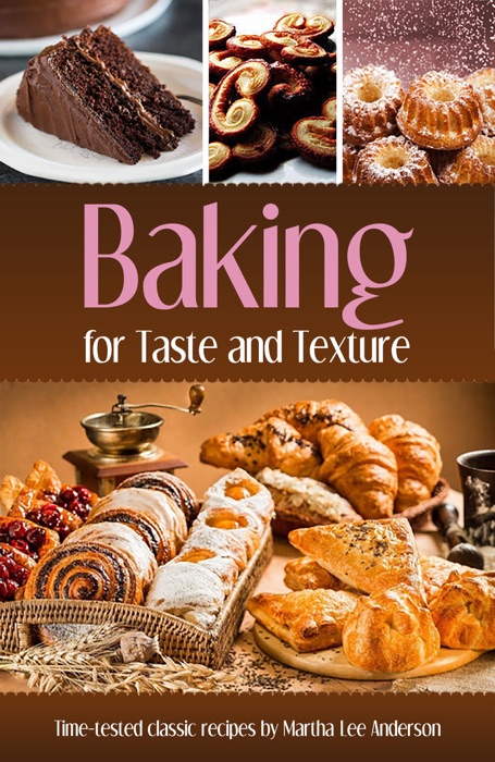 Baking for Taste and Texture (Illustrated)