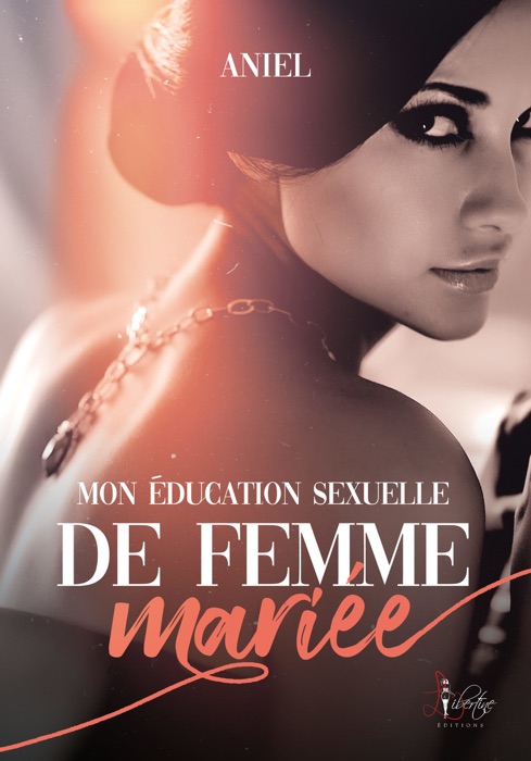 Mon éducation sexuelle de femme mariée