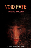 Suren G. Hakobyan - Void Fate: A Novel artwork