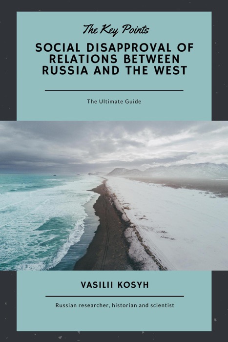 Social Disapproval of Relations Between Russia and the West: the Key Points