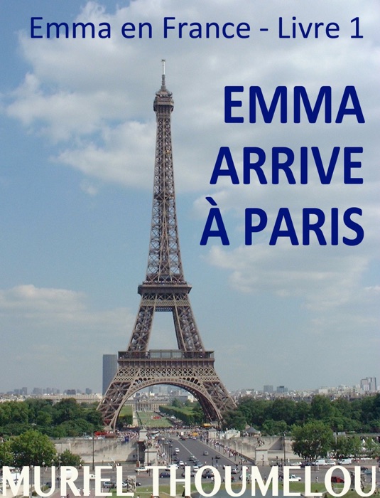 Emma arrive à Paris