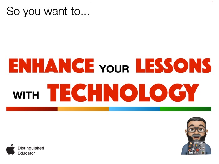 So you want to enhance your lessons with technology