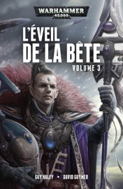 L'Éveil de la Bête: Volume 3 - Guy Haley & David Guymer by  Guy Haley & David Guymer PDF Download