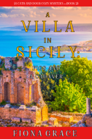 Fiona Grace - A Villa in Sicily: Figs and a Cadaver (A Cats and Dogs Cozy Mystery—Book 2) artwork