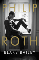 Blake Bailey - Philip Roth: The Biography artwork