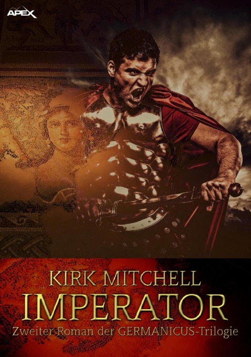 IMPERATOR - Zweiter Roman der GERMANICUS-Trilogie
