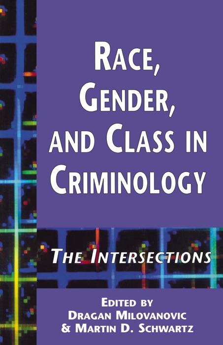 Race, Gender, and Class in Criminology