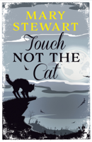 Mary Stewart - Touch Not the Cat artwork