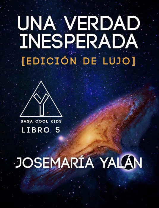 Una Verdad Inesperada [Edición de Lujo]