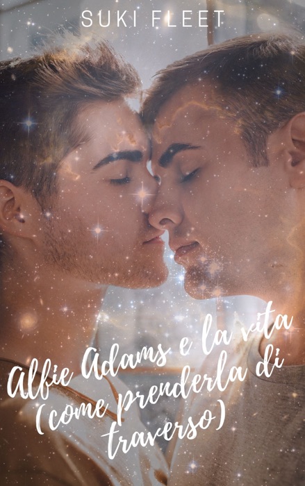 Alfie Adams E La Vita (Come Prenderla Di Traverso)