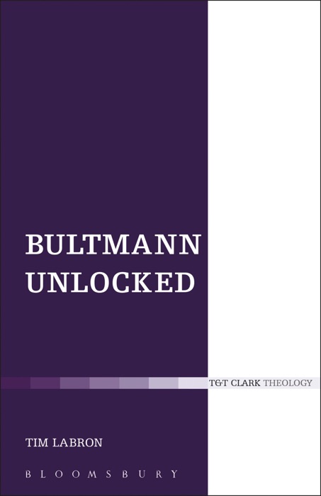 Bultmann Unlocked