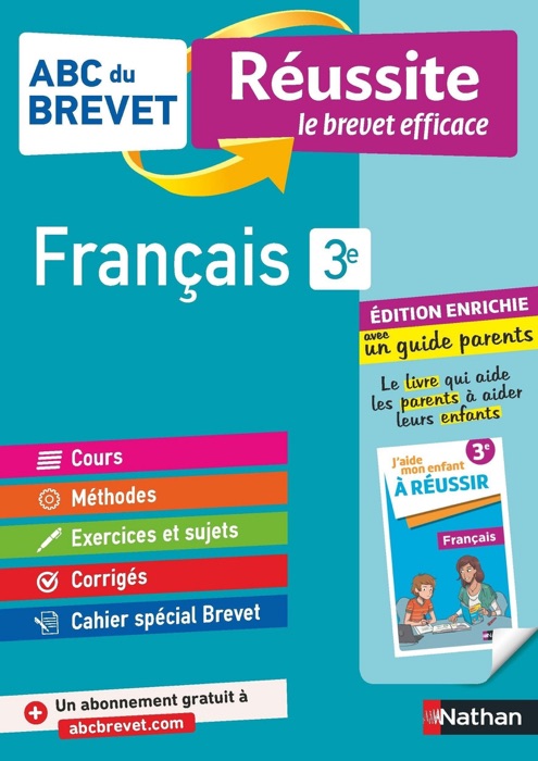 Français 3e - ABC du Brevet Réussite Famille - Brevet 2021 - Cours, Méthode, Exercices + Guide parents pour aider son enfant à réussir - EPUB