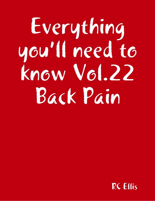 Everything You’ll Need to Know Vol.22 Back Pain